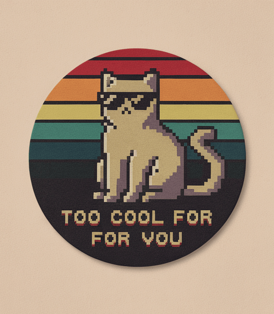 Pixel Art Cat Coaster – ‘Too Cool for You’