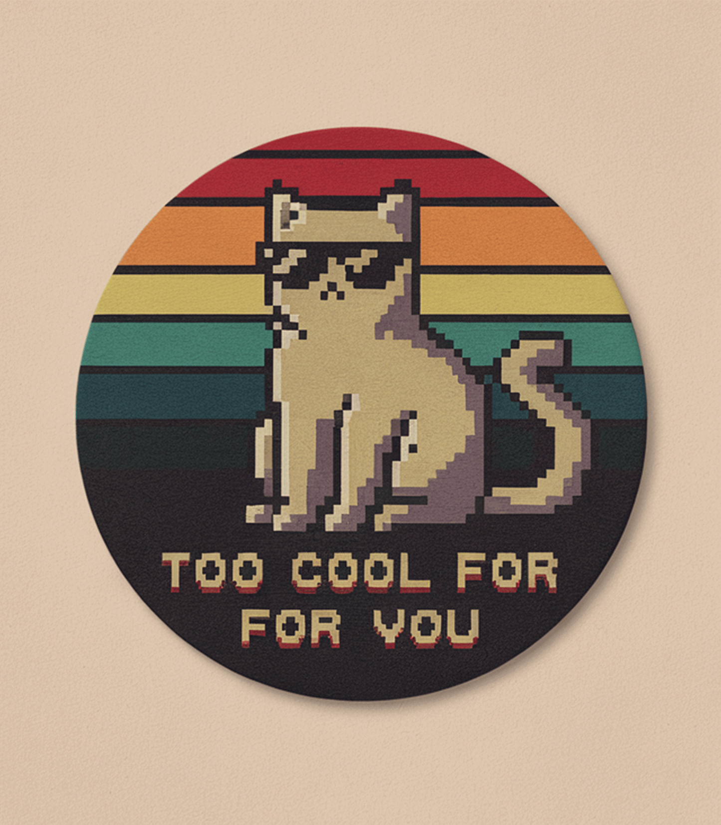 Pixel Art Cat Coaster – ‘Too Cool for You’