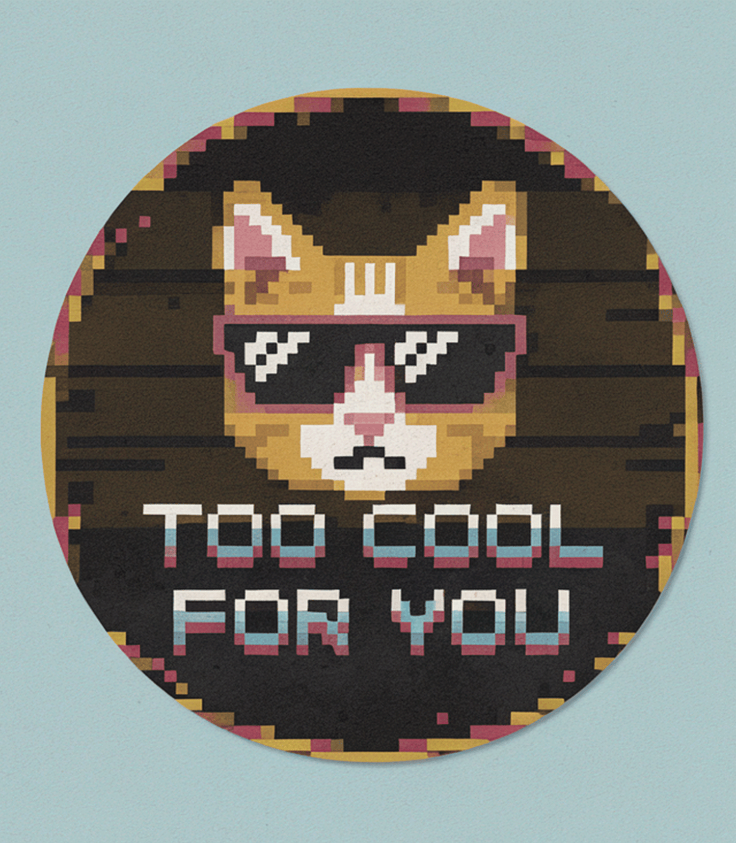 Pixel Art Cat Coaster – ‘Too Cool for You’