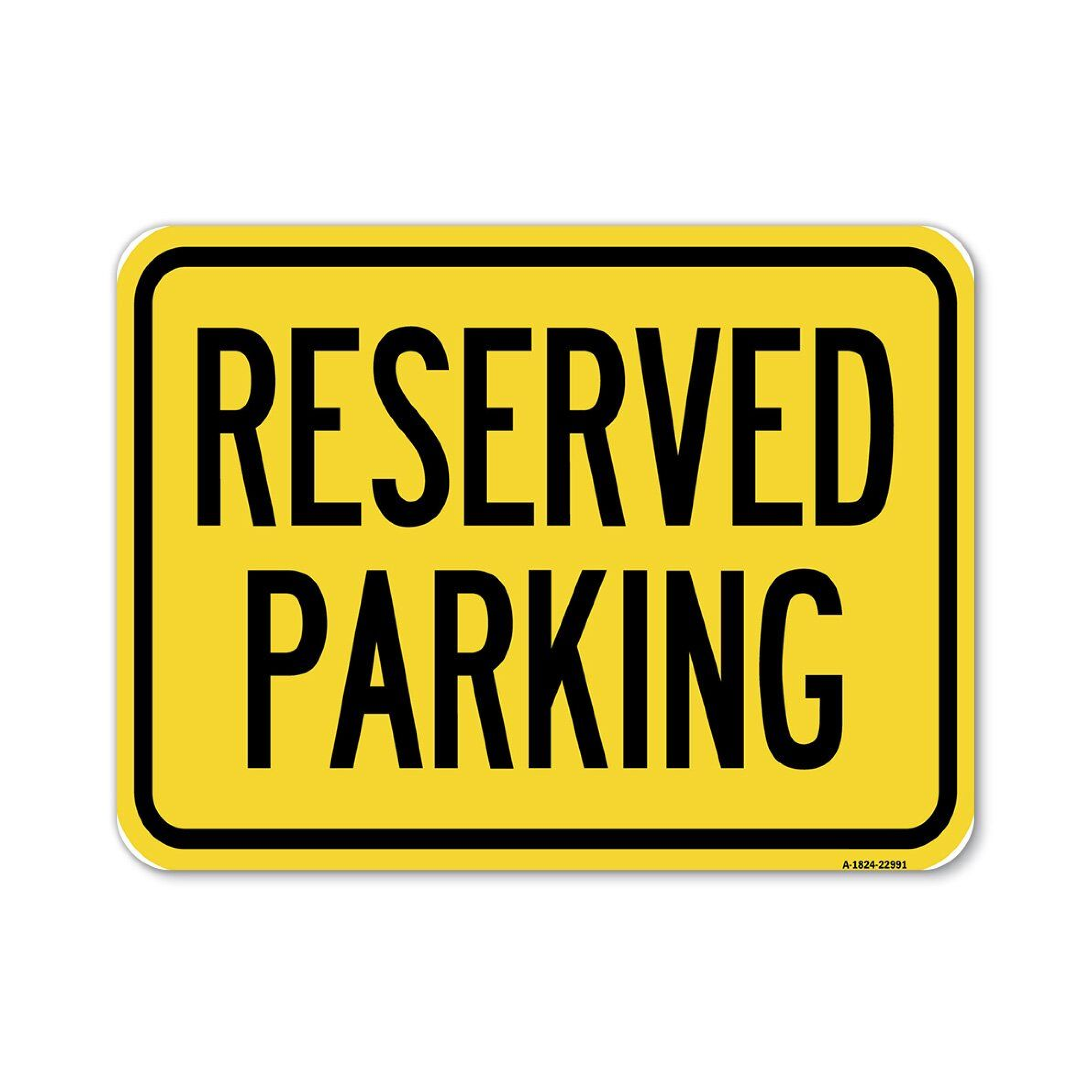 Reserved Parking Sign