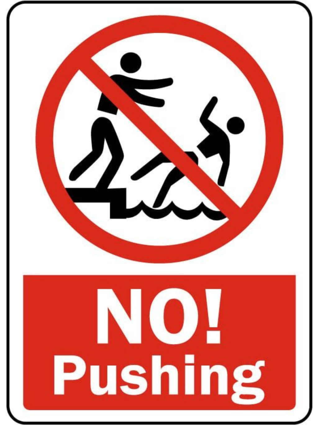 No Pushing Sign
