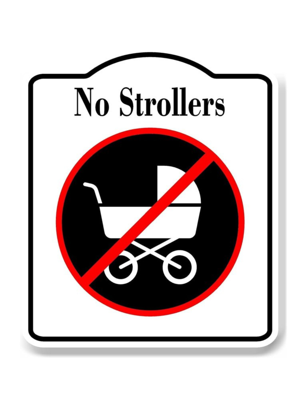 No Strollers Sign