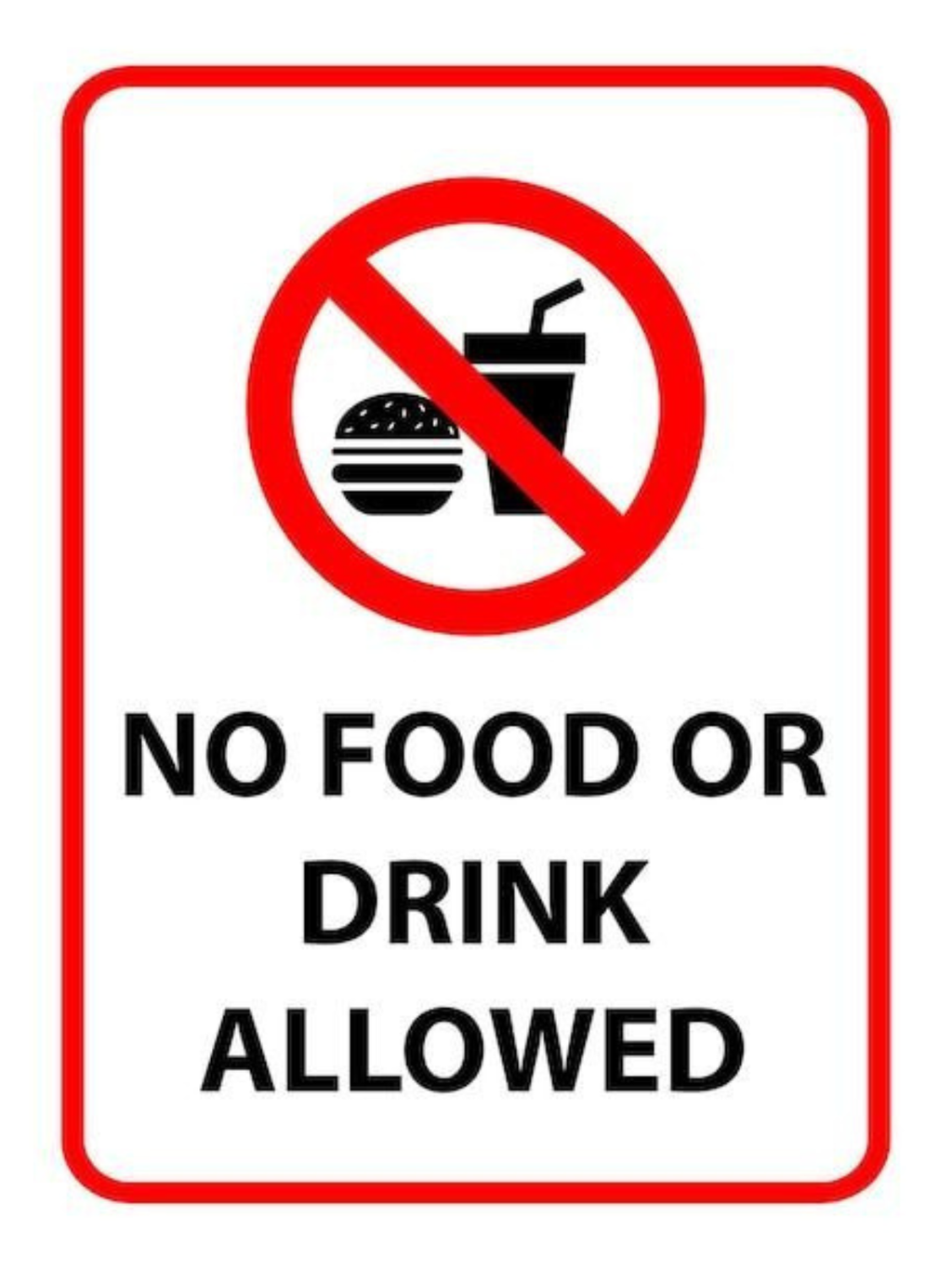No Food or Drink Allowed